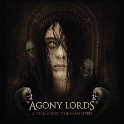Agony Lords : A Tomb for the Haunted
